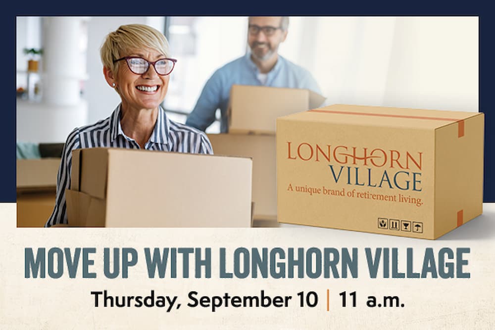 A woman and man are carrying moving boxes with the text that says "Move up with Longhorn Village. Thursday. September 10 at 11 a.m.," while also featuring the Longhorn Village logo.